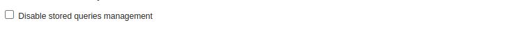 ../../_images/disable-stored-queries-management.png